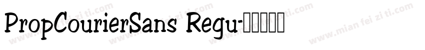 PropCourierSans Regu字体转换